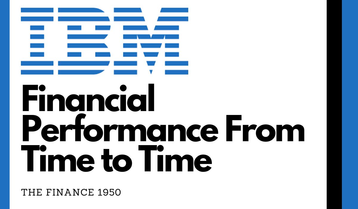 IBM Financial Performance from Time to Time